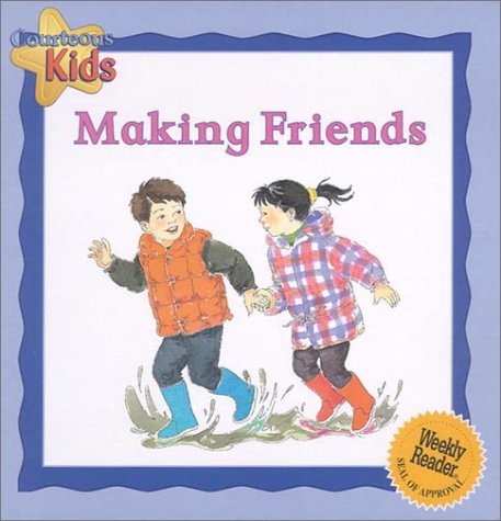 9780836831719: Making Friends (Courteous Kids)