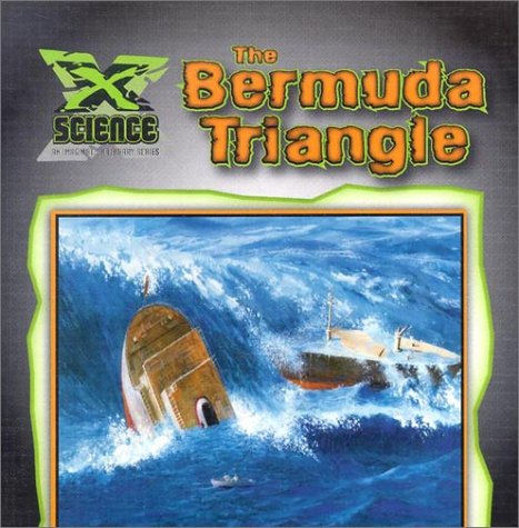 Beispielbild fr The Bermuda Triangle (X Science: An Imagination Library Series) zum Verkauf von Wonder Book