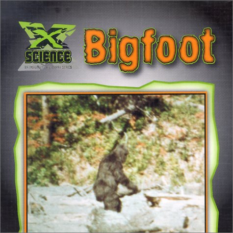 Stock image for Bigfoot (X Science: An Imagination Library Series) for sale by Books-FYI, Inc.