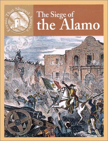 Beispielbild fr The Siege of the Alamo zum Verkauf von Better World Books