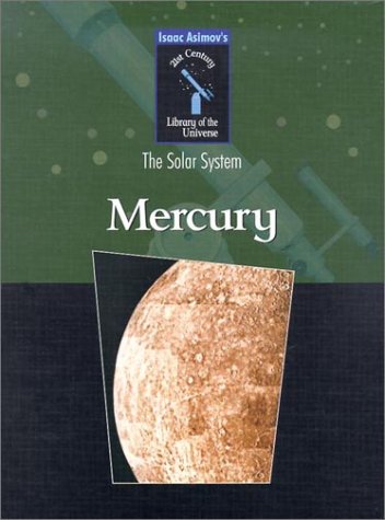 9780836832372: Mercury (Isaac Asimov's 21st Century Library of the Universe)