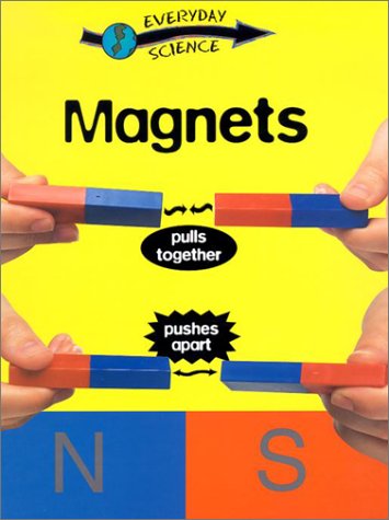 Stock image for Magnets (Everyday Science) for sale by SecondSale