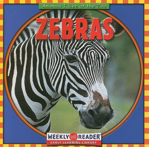 Beispielbild fr Zebras (Animals I See at the Zoo) zum Verkauf von Wonder Book