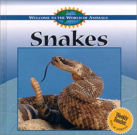 9780836833188: Snakes (Welcome to the World of Animals)