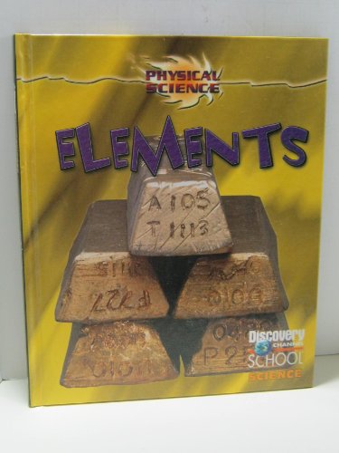 Elements (Discovery Channel School Science) (9780836833577) by Krasnow, David; Seddon, Tom