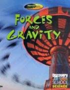 9780836833683: Forces and Gravity (Discovery Channel School Science)