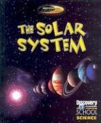 Imagen de archivo de The Solar System (Discovery Channel School Science: Universes Large and Small) a la venta por Booksavers of MD
