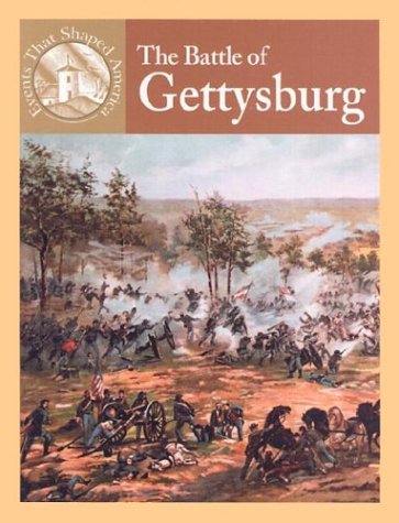 Imagen de archivo de The Battle of Gettysburg (Events That Shaped America) a la venta por Booksavers of MD