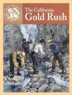 Beispielbild fr The California Gold Rush zum Verkauf von Better World Books