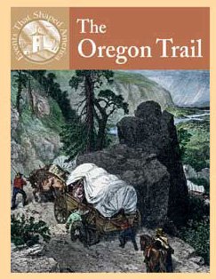 Beispielbild fr The Oregon Trail (Events That Shaped America) zum Verkauf von Redux Books