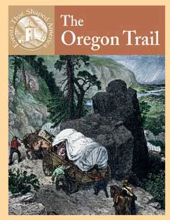 Imagen de archivo de The Oregon Trail (Events That Shaped America) a la venta por Redux Books