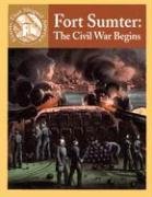 Beispielbild fr Fort Sumter: the Civil War Begins zum Verkauf von Better World Books