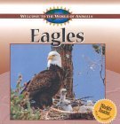 Beispielbild fr Eagles (Welcome to the World of Animals) zum Verkauf von SecondSale