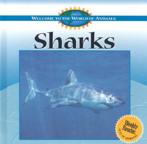 9780836835632: Sharks (Welcome to the World of Animals)