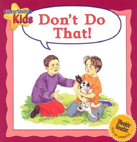 Imagen de archivo de Don't Do That! a la venta por Better World Books