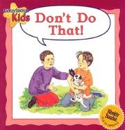 Stock image for Don't Do That! for sale by Better World Books