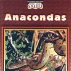 9780836836530: Anacondas (World's Largest Snakes)