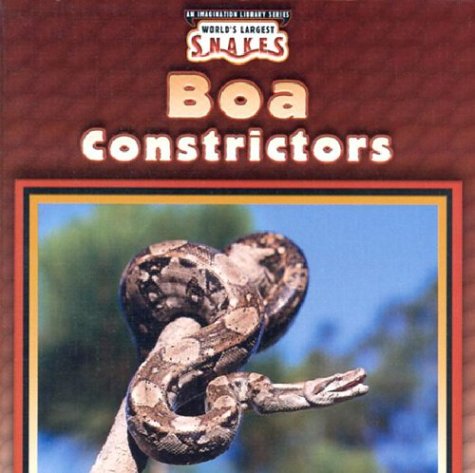 Stock image for Boa Constrictors (World's Largest Snakes) for sale by Jenson Books Inc