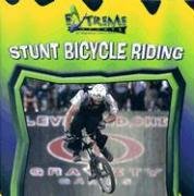 Stock image for Stunt Bicycle Riding for sale by Better World Books