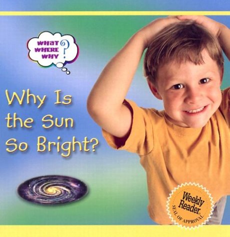 9780836837926: Why Is the Sun So Bright?