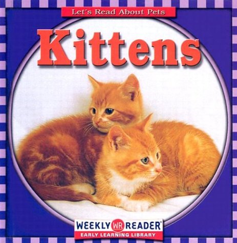 Imagen de archivo de Kittens a la venta por ThriftBooks-Dallas