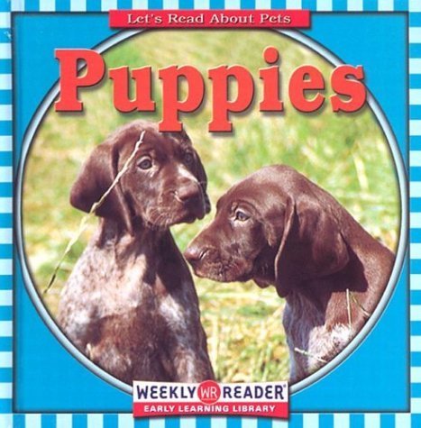 Beispielbild fr Puppies (Let's Read about Pets) zum Verkauf von Wonder Book
