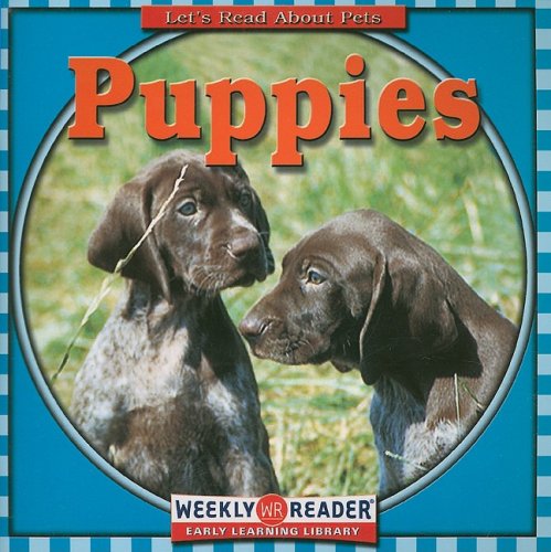 9780836838480: Puppies (Let's Read About Pets)