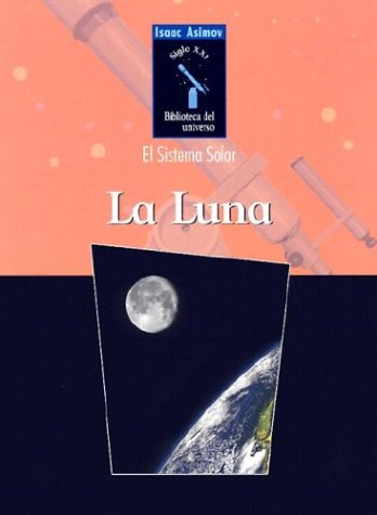 Imagen de archivo de La Luna (the Moon) a la venta por Better World Books: West