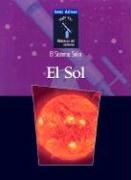 Stock image for El Sol / Sun (Isaac Asimov Biblioteca Del Universo Del Siglo Xxi/Isaac Asimov's 21st centUry Library of the Universe) (Spanish Edition) [Library Binding] Asimov, Isaac and Hantula, Richard for sale by Ocean Books