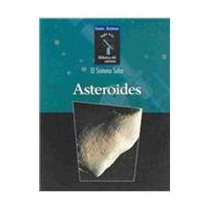 9780836838664: Asteroides / Asteroids (Isaac Asimov Biblioteca Del Universo, Siglo Xxi, El Sistema Solar) (Spanish Edition)