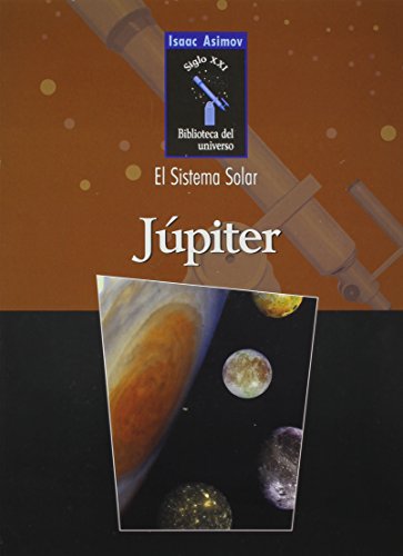 9780836838671: Jupiter (Isaac Asimov Biblioteca Del Universo Siglo XXI, El Sistema Solar)