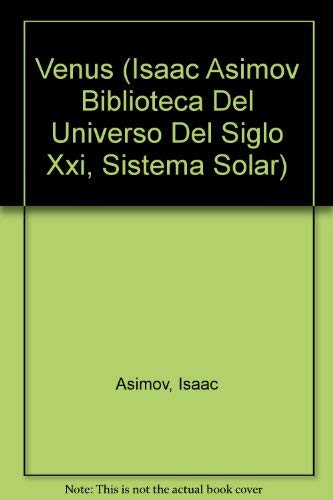 9780836838770: Venus (Isaac Asimov Biblioteca Del Universo Del Siglo XXI, Sistema Solar) (Spanish Edition)