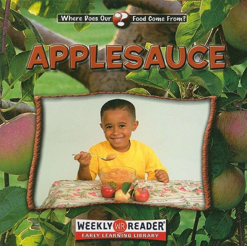 9780836840711: Applesauce (Where Does Our Food Come From?)