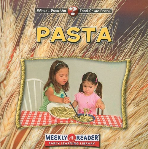 Beispielbild fr Pasta (Where Does Our Food Come from?) zum Verkauf von Ergodebooks