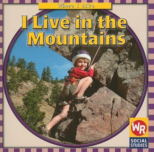 Beispielbild fr I Live in the Mountains (Where I Live) zum Verkauf von Wonder Book