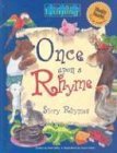 Stock image for Once upon a Rhyme: Story Rhymes for sale by Better World Books