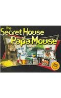 Beispielbild fr The Secret House of Papa Mouse zum Verkauf von Better World Books