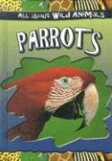 Stock image for Parrots for sale by Better World Books