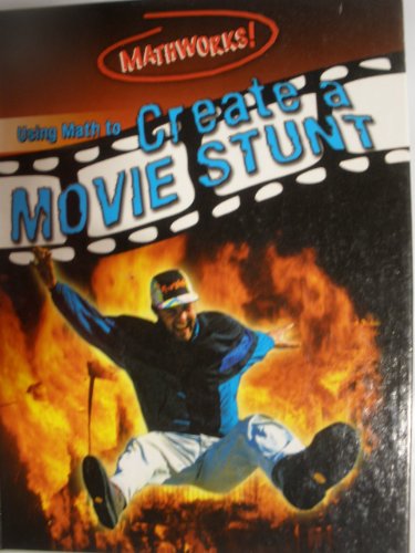 9780836842111: Using Math To Create A Movie Stunt (MATHWORKS)