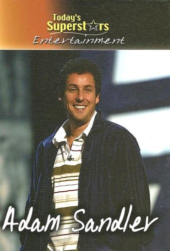 Adam Sandler (Today's Superstars) - Horn, Geoffrey M.