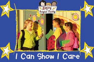 Imagen de archivo de I Can Show I Care (Doing the Right Thing) a la venta por SecondSale