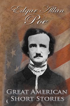 Imagen de archivo de Edgar Allan Poe (Great American Short Stories) a la venta por Hippo Books