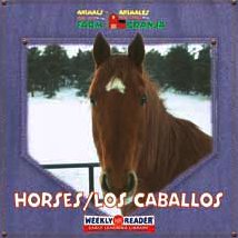 Stock image for Horses/ Los Caballos (ANIMALS THAT LIVE ON THE FARM/Animales Que Viven en la Granja) (English and Spanish Edition) for sale by Irish Booksellers