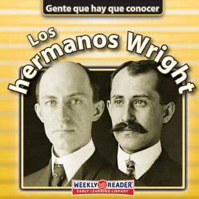 Los Hermanos Wright (Gente que hay que conocer) (Spanish Edition) (9780836843569) by Brown, Jonatha A.