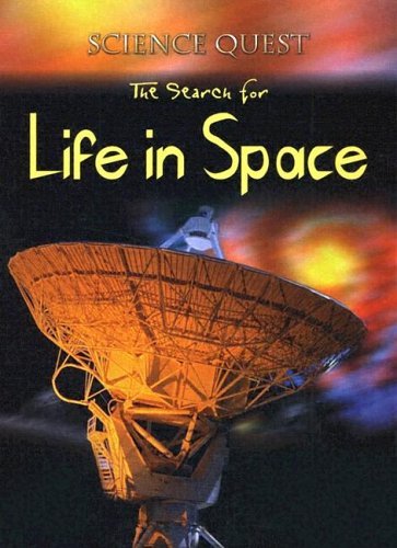Beispielbild fr The Search For Life In Space (Science Quest) zum Verkauf von Wonder Book