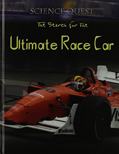 9780836845587: The Search For The Ultimate Race Car (Science Quest)