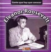 Eleanor Roosevelt (Gente que hay que concer) (Spanish Edition) (9780836845846) by Brown, Jonatha A.