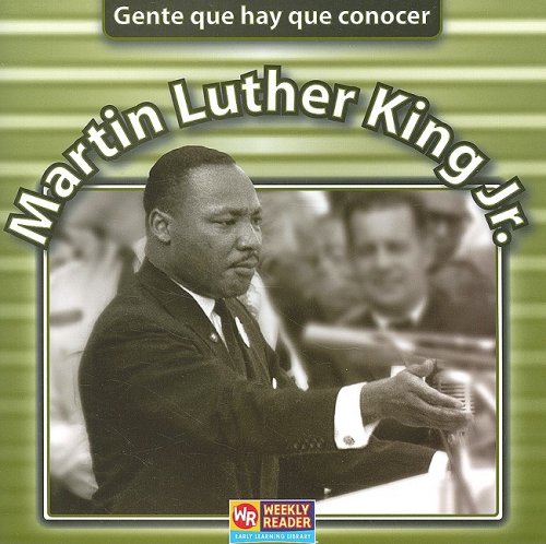 Martin Luther King, Jr. (Gente Que Hay Que Conocer) (Spanish Edition) - Jonatha A. Brown