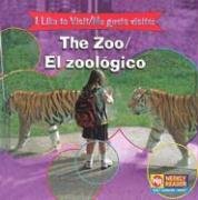 The Zoo/ El Zoologico: I like to Visit = Me Gusta Visitar (English and Spanish Edition) (9780836846003) by Gorman, Jacqueline Laks