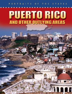Puerto Rico And Other Outlying Areas (Portraits of the States) (9780836846744) by Brown, Jonatha A.